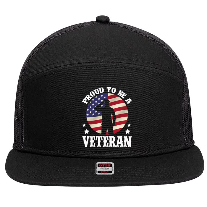 Proud Be A Veteran Of The USA Veteran Veterans Day 7 Panel Mesh Trucker Snapback Hat