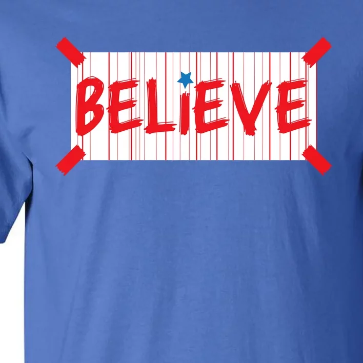 Philadelphia Baseball Believe Tall T-Shirt