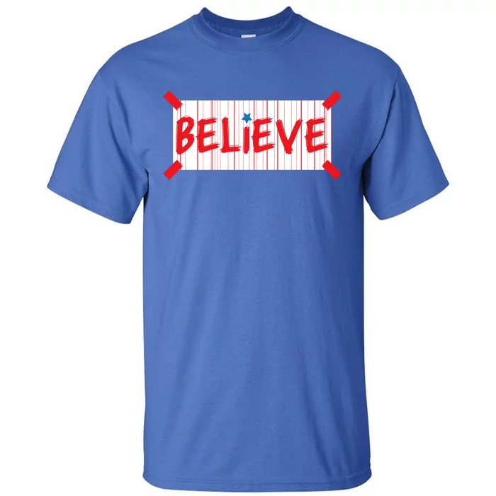 Philadelphia Baseball Believe Tall T-Shirt