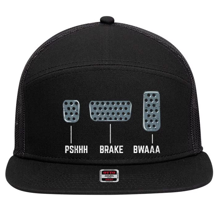 Pshhh Brake Bwaaa Drag Race Funny Racing Car Racer Gift 7 Panel Mesh Trucker Snapback Hat