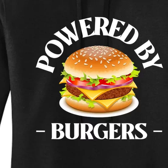 Powered By Burgers Fast Food Lover Funny Beef Burger Women's Pullover Hoodie