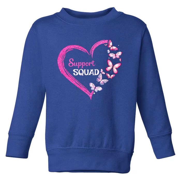 Pink Butterfly Breast Cancer Support Squad Pink Ribbon Funny Gift Toddler Sweatshirt