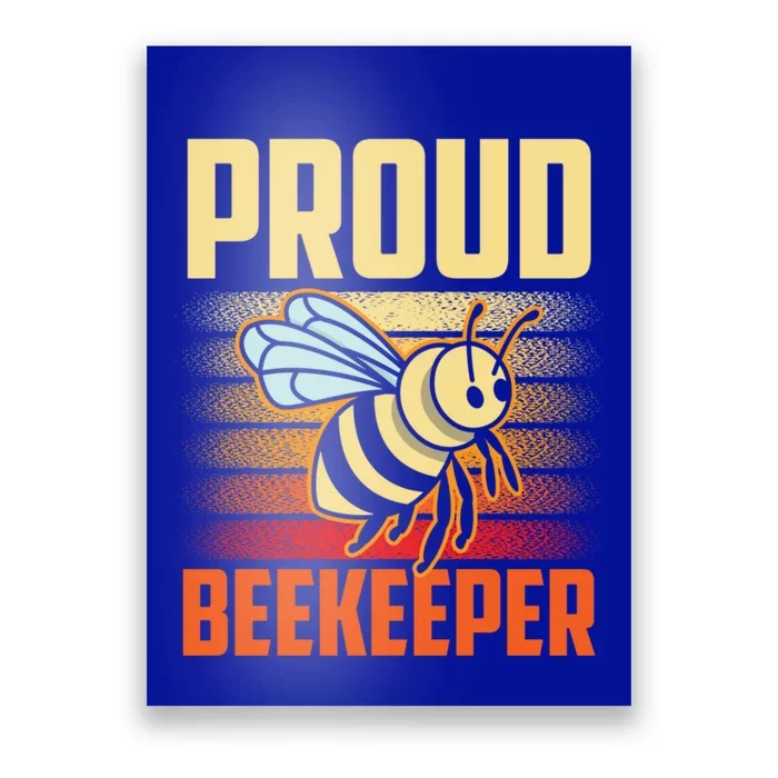 Proud Beekeeper Bee Honeybee Beekeeping Hobby Gift Poster