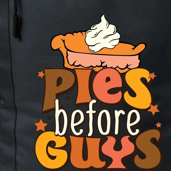 Pies Before Buys Fall Vibes Autumn Season Thanksgiving Pumpkin Spice Funny Daily Commute Backpack