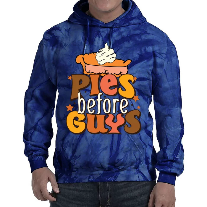 Pies Before Buys Fall Vibes Autumn Season Thanksgiving Pumpkin Spice Funny Tie Dye Hoodie