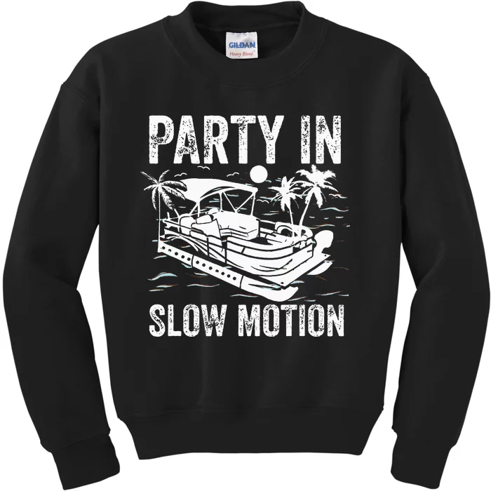 Pontoon Boat Boating Cool Funny Party In Slow Motion Kids Sweatshirt