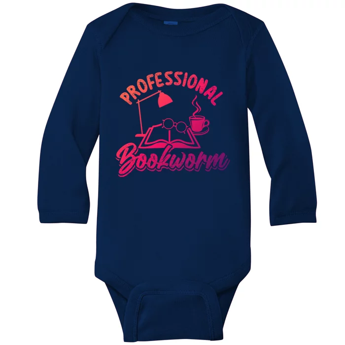 Professional Bookworm Bookish Reading Funny Book Lover Gift Baby Long Sleeve Bodysuit