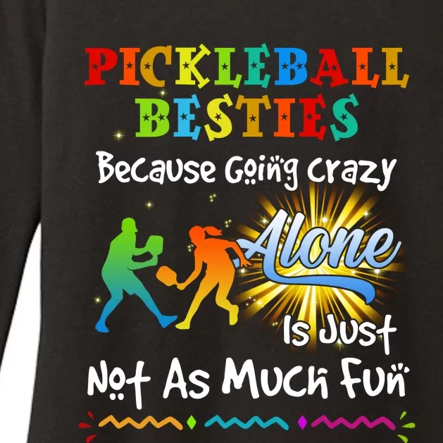 Pickleball Besties Bacause Going Crazy Womens CVC Long Sleeve Shirt