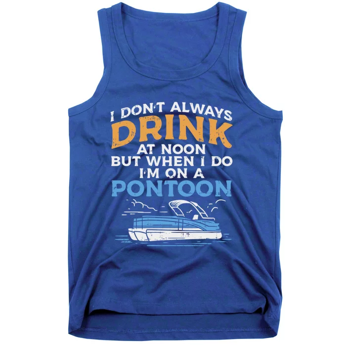 Pontoon Boas Boating And Boozing Lakeside Pontooning Meaningful Gift Tank Top