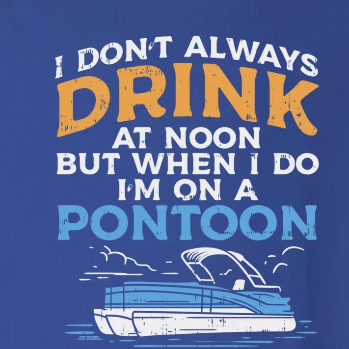 Pontoon Boas Boating And Boozing Lakeside Pontooning Meaningful Gift Toddler Long Sleeve Shirt