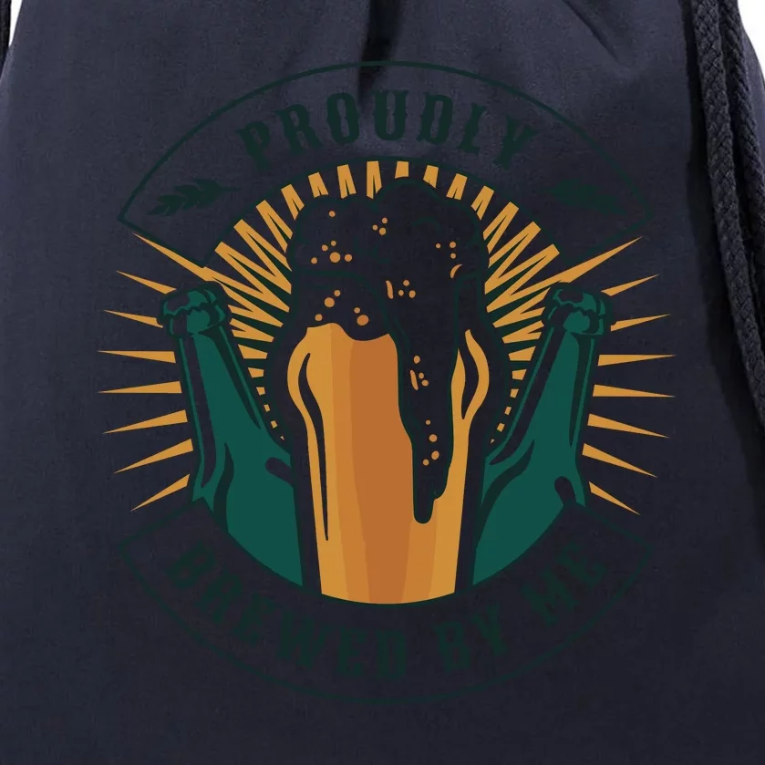 Proudly Brewed By Me Beer Drawstring Bag