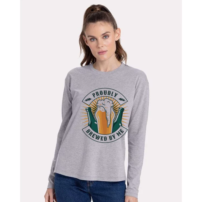 Proudly Brewed By Me Beer Womens Cotton Relaxed Long Sleeve T-Shirt