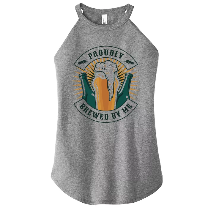 Proudly Brewed By Me Beer Women’s Perfect Tri Rocker Tank