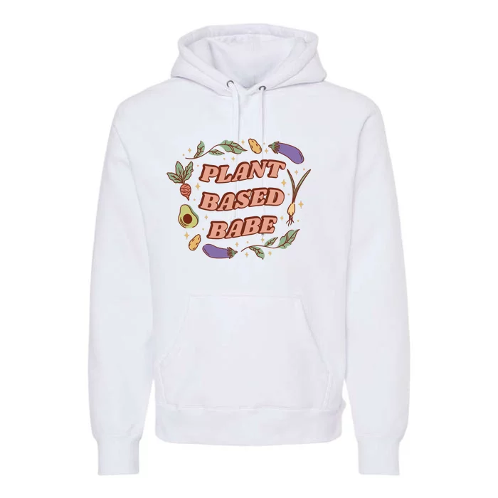 Plant Based Babe Vegan Life Premium Hoodie