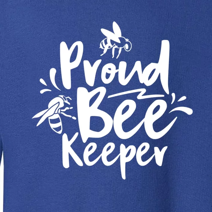 Proud Beekeeper Beekeeping Honeybee Bee Hobby Gift Toddler Sweatshirt