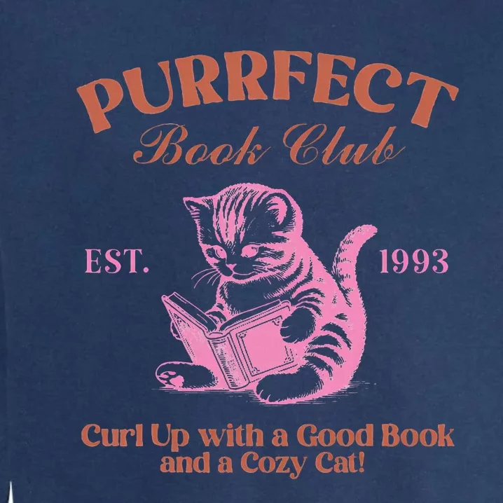 Purrfect Book Club Est 1993a Good Book A Cozy Cat Garment-Dyed Sweatshirt