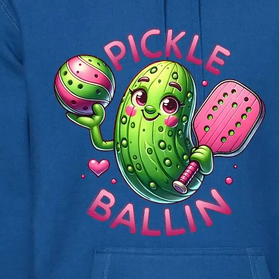 Pickle Ballin Cute Pickleball Pickleball Lovers Premium Hoodie