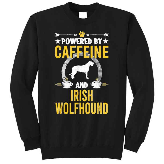 Powered By Caffeine And Irish Wolfhound Dog Lovers Sweatshirt