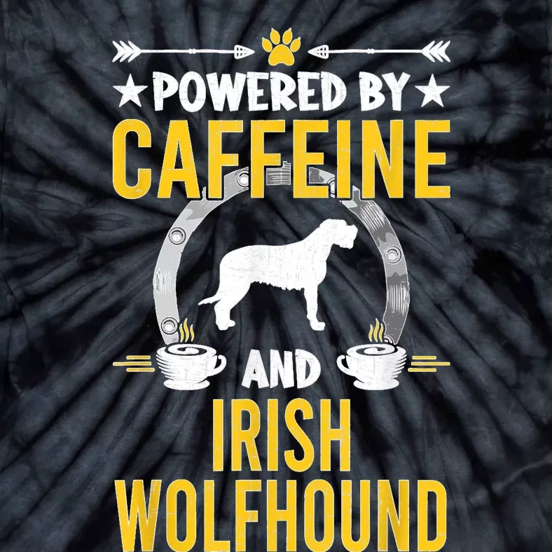 Powered By Caffeine And Irish Wolfhound Dog Lovers Tie-Dye T-Shirt