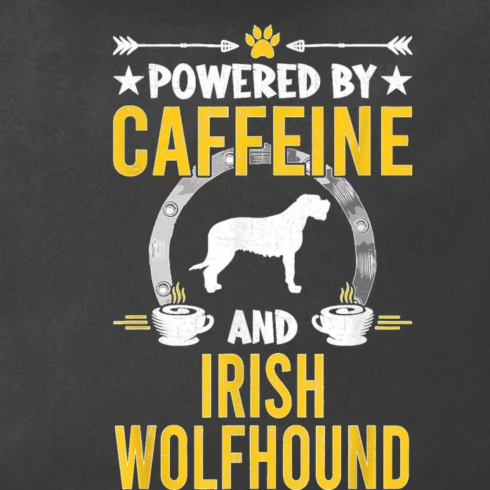 Powered By Caffeine And Irish Wolfhound Dog Lovers Zip Tote Bag