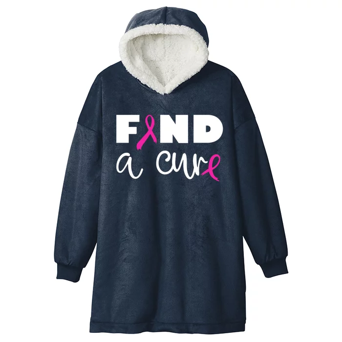 Pink Breast Cancer Awareness Fight Find A Cure Gift Hooded Wearable Blanket