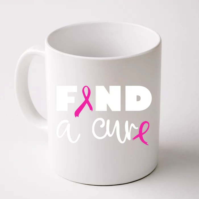 Pink Breast Cancer Awareness Fight Find A Cure Gift Front & Back Coffee Mug