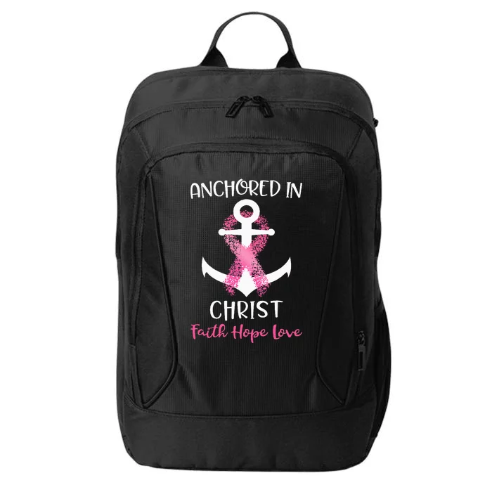 Pink Breast Cancer Quote Anchored In Christ Faith Hope Love City Backpack