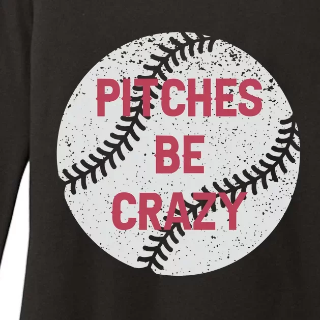 Pitches Be Crazy Womens CVC Long Sleeve Shirt