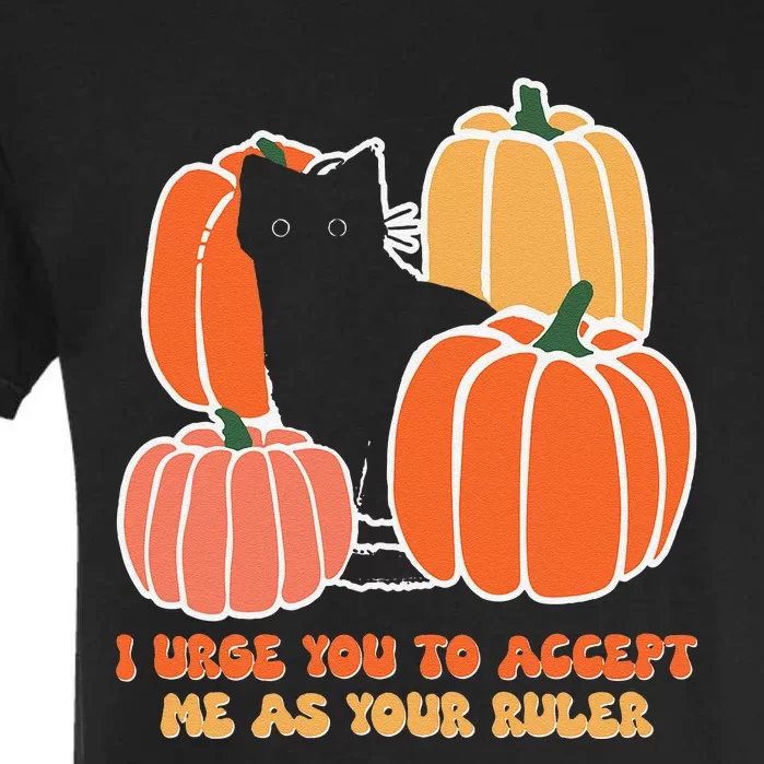 Pumpkin Black Cat I Urge You To Accept Me As Your Ruler Garment-Dyed Heavyweight T-Shirt