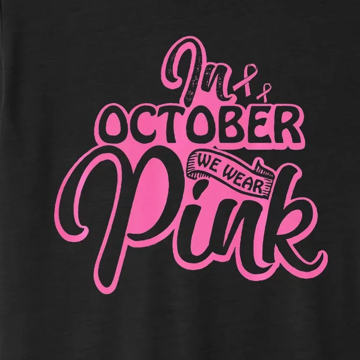 Pink Breast Cancer October Cute Awareness Month ChromaSoft Performance T-Shirt