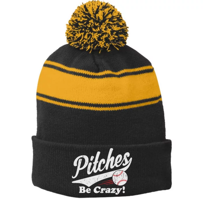 PITCHES BE CRAZY FUNNY BASEBALL MEME Stripe Pom Pom Beanie