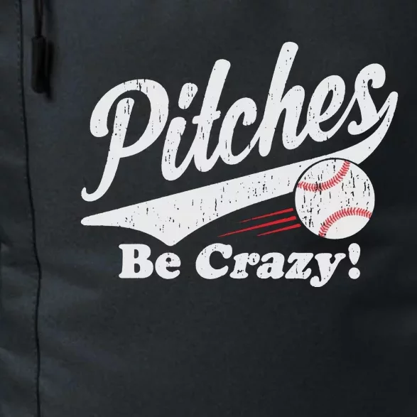 PITCHES BE CRAZY FUNNY BASEBALL MEME Daily Commute Backpack