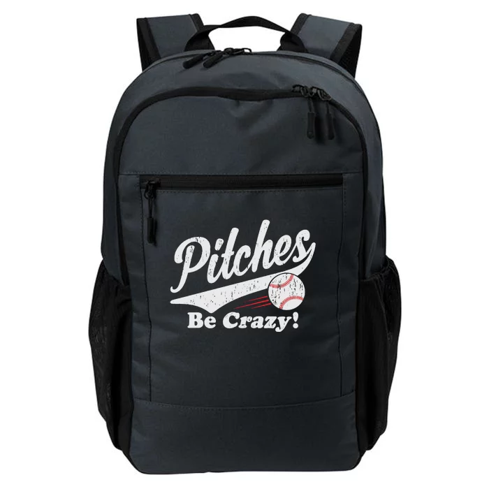 PITCHES BE CRAZY FUNNY BASEBALL MEME Daily Commute Backpack