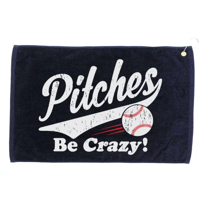 PITCHES BE CRAZY FUNNY BASEBALL MEME Grommeted Golf Towel