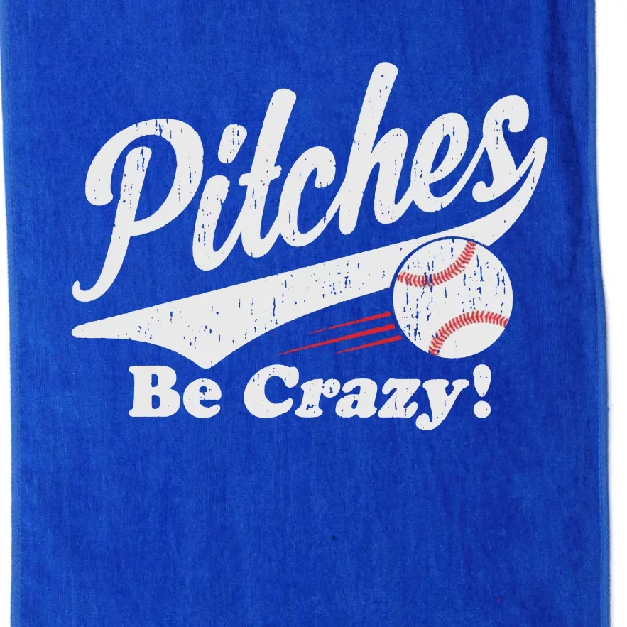 PITCHES BE CRAZY FUNNY BASEBALL MEME Platinum Collection Golf Towel