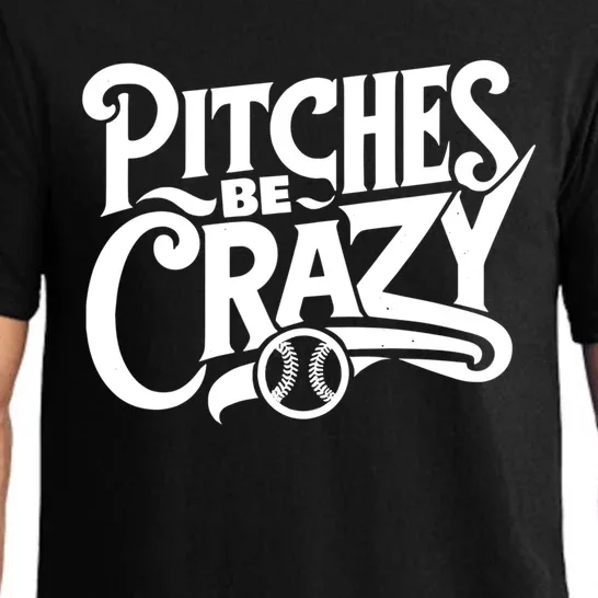 Pitches Be Crazy Softball Pitcher Gift Pajama Set