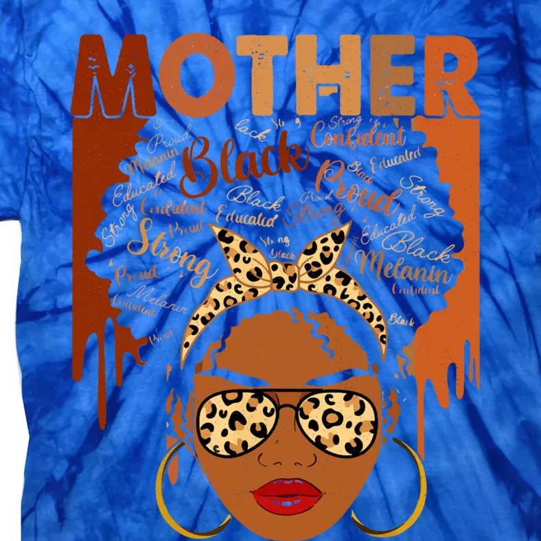 Proud Black Confident Afro African American Mom Mothers Day Gift Tie-Dye T-Shirt