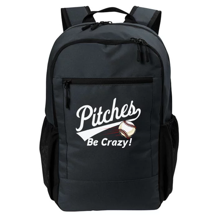 Pitches Be Crazy Baseball Humor Daily Commute Backpack