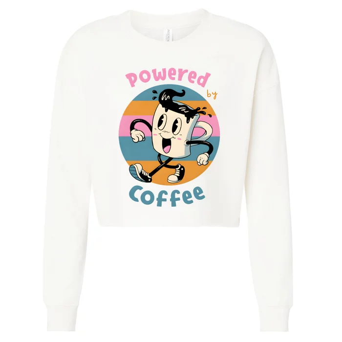 Powered By Coffee Lover Cute Coffee Cup Retro Cropped Pullover Crew