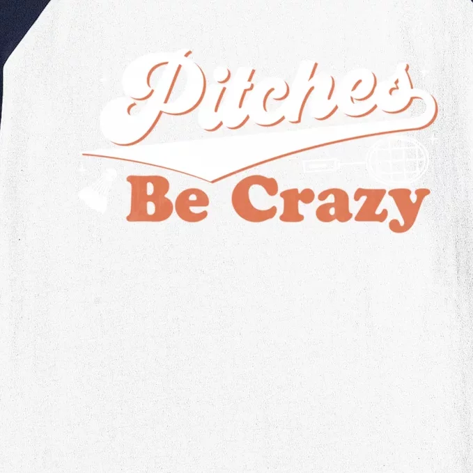 Pitches Be Crazy Funny Badminton Players Pitches Sport Lover Gift Baseball Sleeve Shirt