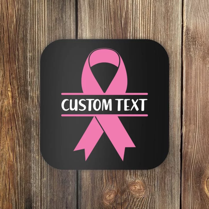 Personalize Breast Cancer Awareness Custom Text Coaster