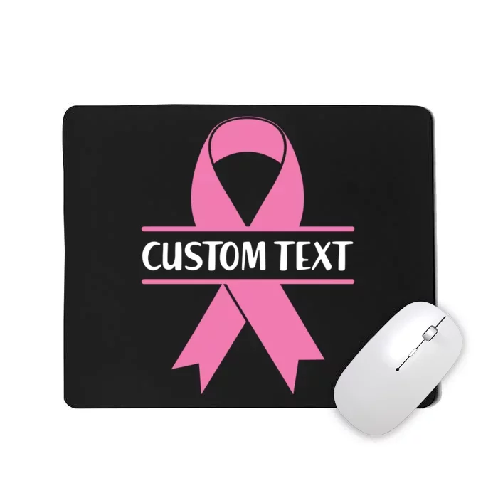 Personalize Breast Cancer Awareness Custom Text Mousepad