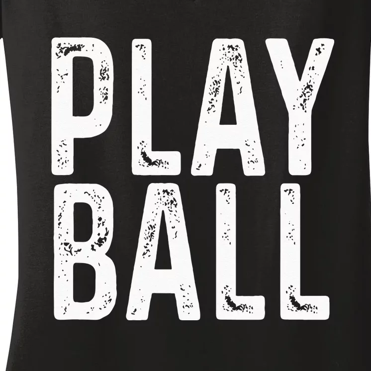 Play Ball Cute Baseball Softball Funny Women's V-Neck T-Shirt