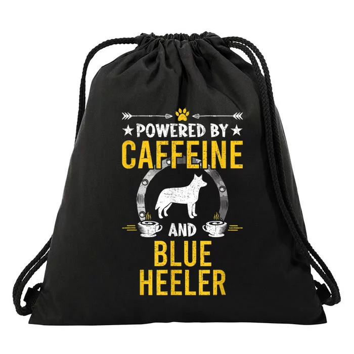 Powered By Caffeine And Blue Heeler Dog Lovers Drawstring Bag