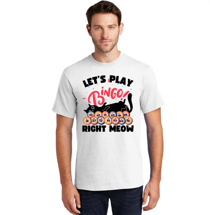 Play Bingo & Cat Bingo Player Gambling Bingo Tall T-Shirt