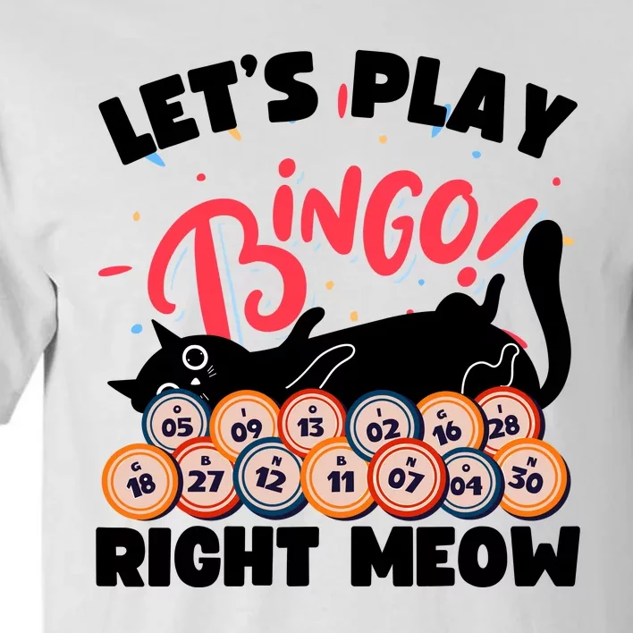 Play Bingo & Cat Bingo Player Gambling Bingo Tall T-Shirt