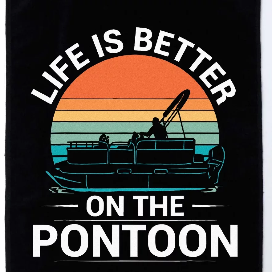 Pontoon Boat Captain Life Is Better On The Pontoon Platinum Collection Golf Towel