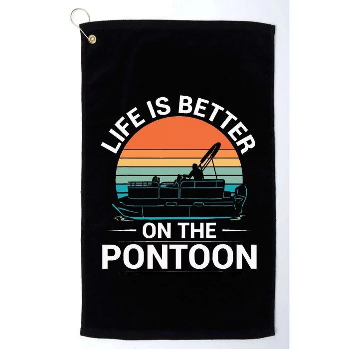 Pontoon Boat Captain Life Is Better On The Pontoon Platinum Collection Golf Towel