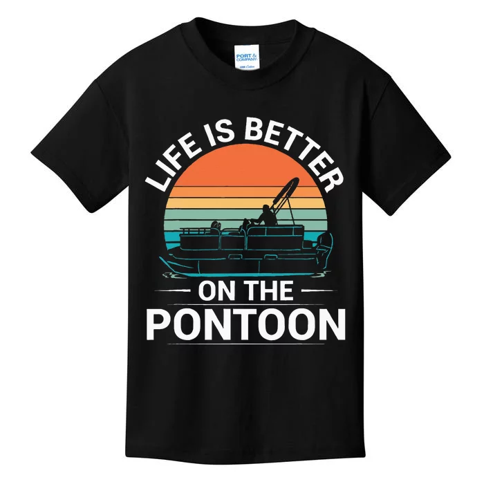 Pontoon Boat Captain Life Is Better On The Pontoon Kids T-Shirt