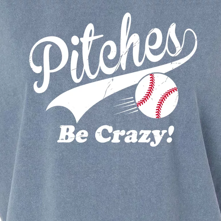 Pitches Be Crazy Funny Baseball Sport Garment-Dyed Women's Muscle Tee